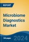 Microbiome Diagnostics Market - Global Industry Size, Share, Trends, Opportunity, and Forecast, 2019-2029F - Product Image