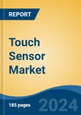 Touch Sensor Market - Global Industry Size, Share, Trends, Opportunity, and Forecast, 2019-2029F- Product Image