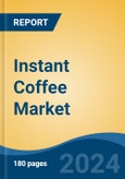 Instant Coffee Market - Global Industry Size, Share, Trends, Opportunity, and Forecast, 2019-2029F- Product Image