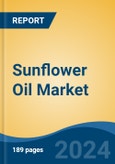 Sunflower Oil Market - Global Industry Size, Share, Trends, Opportunity, and Forecast, 2019-2029F- Product Image