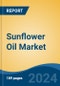 Sunflower Oil Market - Global Industry Size, Share, Trends, Opportunity, and Forecast, 2019-2029F - Product Thumbnail Image