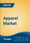 Apparel Market - Global Industry Size, Share, Trends, Opportunity, and Forecast, 2019-2029F - Product Image