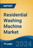 Residential Washing Machine Market - Global Industry Size, Share, Trends, Opportunity, and Forecast, 2019-2029F- Product Image