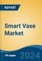 Smart Vase Market - Global Industry Size, Share, Trends, Opportunity, and Forecast, 2019-2029F - Product Thumbnail Image