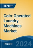 Coin-Operated Laundry Machines Market - Global Industry Size, Share, Trends, Opportunity, and Forecast, 2019-2029F- Product Image