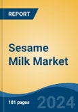 Sesame Milk Market - Global Industry Size, Share, Trends, Opportunity, and Forecast, 2019-2029F- Product Image