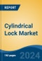 Cylindrical Lock Market - Global Industry Size, Share, Trends, Opportunity, and Forecast, 2019-2029F - Product Thumbnail Image