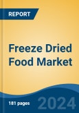 Freeze Dried Food Market - Global Industry Size, Share, Trends, Opportunity, and Forecast, 2019-2029F- Product Image