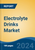 Electrolyte Drinks Market - Global Industry Size, Share, Trends, Opportunity, and Forecast, 2019-2029F- Product Image