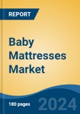 Baby Mattresses Market - Global Industry Size, Share, Trends, Opportunity, and Forecast, 2019-2029F- Product Image