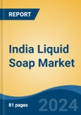 India Liquid Soap Market, By Region, Competition, Forecast and Opportunities, 2020-2030F- Product Image