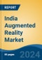 India Augmented Reality Market, By Region, Competition, Forecast and Opportunities, 2020-2030F - Product Thumbnail Image