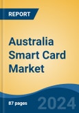 Australia Smart Card Market, By Region, Competition, Forecast and Opportunities, 2019-2029F- Product Image