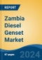 Zambia Diesel Genset Market, By Region, Competition, Forecast and Opportunities, 2019-2029F - Product Thumbnail Image