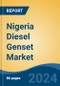 Nigeria Diesel Genset Market, By Region, Competition, Forecast and Opportunities, 2019-2029F - Product Image