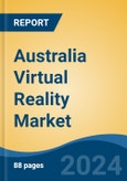 Australia Virtual Reality Market, By Region, Competition, Forecast and Opportunities, 2019-2029F- Product Image