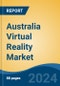 Australia Virtual Reality Market, By Region, Competition, Forecast and Opportunities, 2019-2029F - Product Image