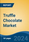 Truffle Chocolate Market - Global Industry Size, Share, Trends, Opportunity, and Forecast, 2019-2029F- Product Image