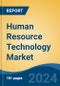 Human Resource Technology Market - Global Industry Size, Share, Trends, Opportunity, and Forecast, 2019-2029F - Product Image