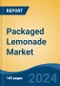 Packaged Lemonade Market - Global Industry Size, Share, Trends, Opportunity, and Forecast, 2019-2029F - Product Image