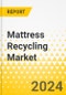 Mattress Recycling Market - A Global and Regional Analysis: Focus on Applications, Products, and Region - Analysis and Forecast, 2024-2034 - Product Image