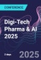 Digi-Tech Pharma & AI 2025 (London, United Kingdom - May 28-29, 2025) - Product Image