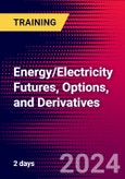 Energy/Electricity Futures, Options, and Derivatives (Houston, United States - December 12-13, 2024)- Product Image