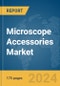 Microscope Accessories Market Report 2024 - Product Thumbnail Image