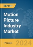 Motion Picture Industry Market Report 2024- Product Image