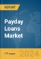 Payday Loans Market Report 2024 - Product Image