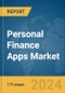 Personal Finance Apps Market Report 2024 - Product Image