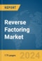 Reverse Factoring Market Report 2024 - Product Thumbnail Image