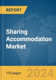 Sharing Accommodation Market Report 2024- Product Image