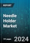 Needle Holder Market by Material Type (Metal, Non-Metal), Product (Crilewood Needle Holder, Derf Needle Holder, Halsey Needle Holder), Application, End-user, Sales Channel - Global Forecast 2025-2030 - Product Thumbnail Image