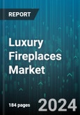 Luxury Fireplaces Market by Product Type (Electric Fireplaces, Ethanol Fireplaces, Gas Fireplaces), Installation Type (Built-in/Fixed Fireplaces, Freestanding Fireplaces), Material, End-user, Distribution Channel - Global Forecast 2025-2030- Product Image