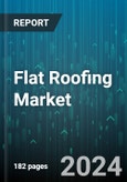 Flat Roofing Market by Material (EPDM Rubber, Modified Bitumen, Polyvinyl Chloride (PVC)), Installation Type (Built-Up Roof (BUR), Fluid-Applied Roof Coatings, Metal Roof Systems), End-use Industry, Construction Type - Global Forecast 2025-2030- Product Image