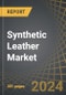 Synthetic Leather Market: Industry Trends and Global Forecasts to 2035: Distribution by Type of Raw Material, Type of Application, Customer Preference, Type of Sector and Geographical Region - Product Thumbnail Image