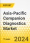 Asia-Pacific Companion Diagnostics Market: Focus on Application, End User, Technology, and Country - Analysis and Forecast, 2023-2033 - Product Image