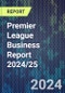 Premier League Business Report 2024/25 - Product Thumbnail Image