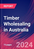 Timber Wholesaling in Australia - Market Research Report (2014-2029)- Product Image