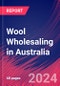 Wool Wholesaling in Australia - Market Research Report (2014-2029) - Product Thumbnail Image