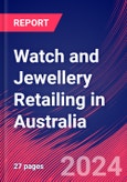 Watch and Jewellery Retailing in Australia - Market Research Report (2014-2029)- Product Image