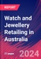 Watch and Jewellery Retailing in Australia - Industry Market Research Report - Product Thumbnail Image