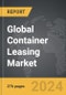 Container Leasing - Global Strategic Business Report - Product Image