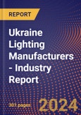 Ukraine Lighting Manufacturers - Industry Report- Product Image