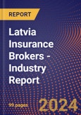 Latvia Insurance Brokers - Industry Report- Product Image