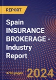 Spain Insurance Brokerage - Industry Report- Product Image