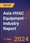 Asia HVAC Equipment - Industry Report - Product Thumbnail Image