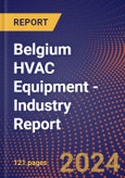 Belgium HVAC Equipment - Industry Report- Product Image