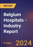 Belgium Hospitals - Industry Report- Product Image